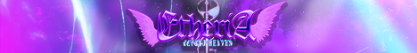 Etheria - RE-OPENING 31th May!